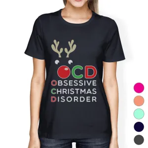Rudolph OCD Womens Obsessive Christmas Disorder T-Shirt For Her