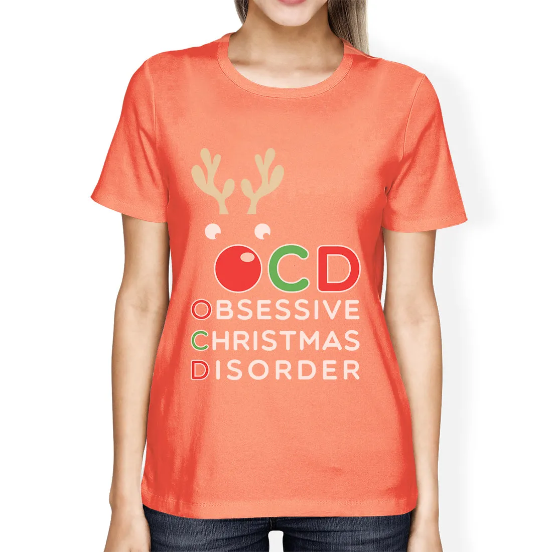 Rudolph OCD Womens Obsessive Christmas Disorder T-Shirt For Her